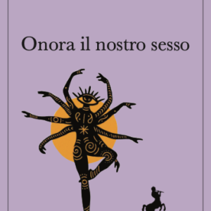 Onora il nostro sesso