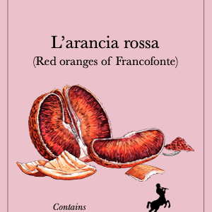 L'arancia rossa/Red oranges of Francofonte