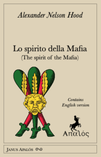 Lo spirito della Mafia/The spirit of the Mafia